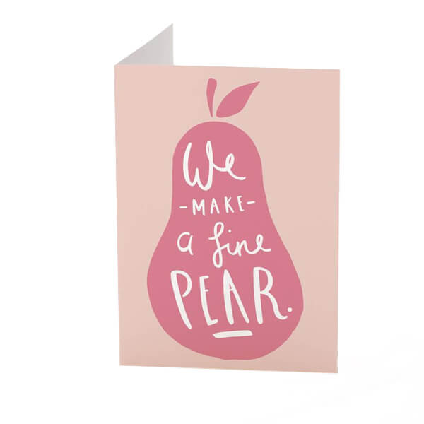 We Make A Fine Pear' Greeting Card