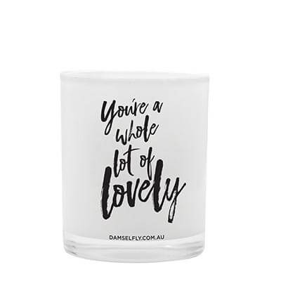 You're a Whole Lot of Lovely' Damselfly Candle